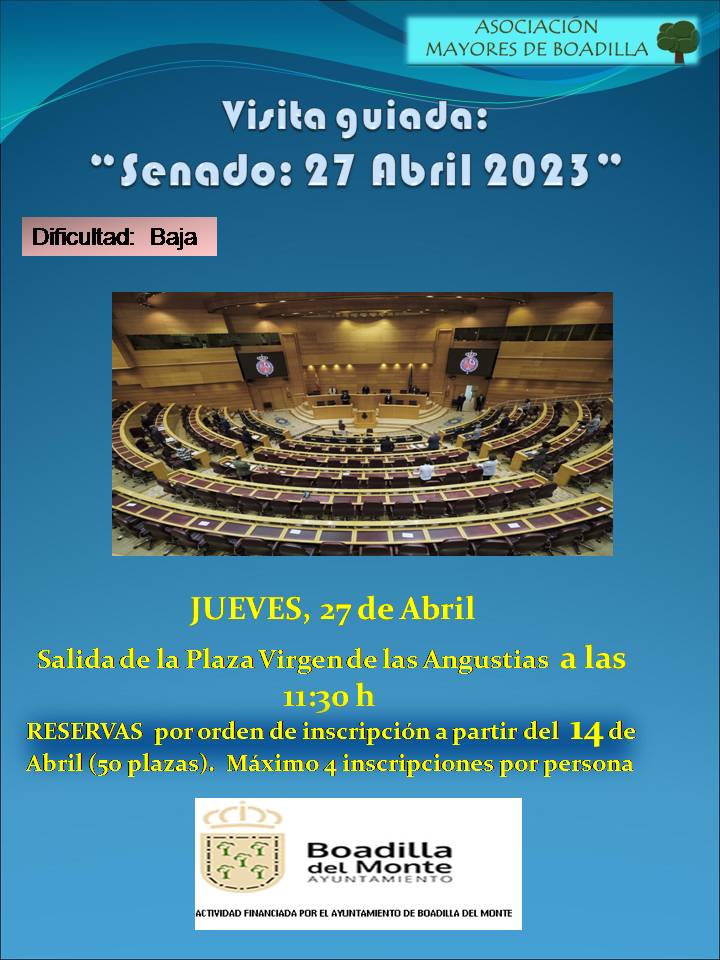 VISITA EL SENADO:  27 ABRIL 2023, 11:30 h